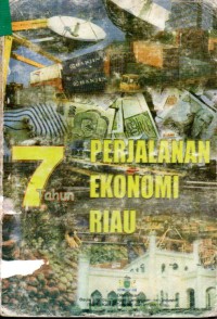 Image of 7 Tahun Perjalanan ekonomi riau