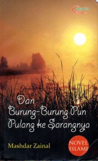 Image of Dan Burung-Burung Pun Pulang ke Sarangnya