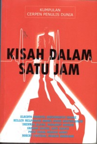 Image of Kisah Dalam Satu Jam : Kumpulan Cerpen Dunia
