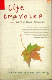 Image of Life Traveler : Suatu Ketika di Sebuah Perjalanan