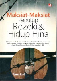 Image of Maksiat - Maksiat Penutup Rezeki & Hidup Hina