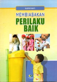 Image of MEMBIASAKAN PERILAKU BAIK