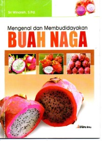 Image of Mengenal dan membudidayakan Buah naga