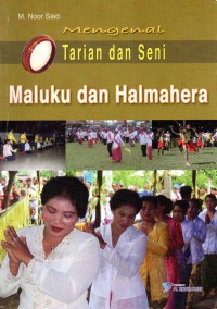 Image of Mengenal Tarian dan Seni
Maluku dan Halmahera