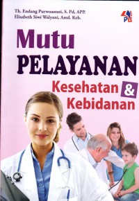 Image of Mutu Pelayanan Kesehatan & Kebidanan