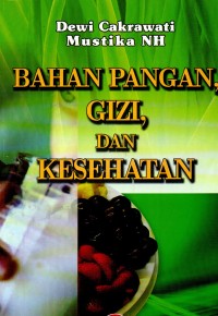 Image of Bahan Pangan, Gizi, Dan Kesehatan