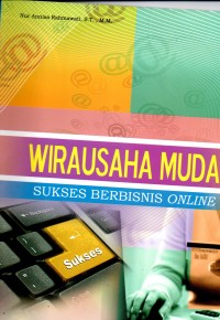 Image of Wirausaha Muda : Sukses Berbisnis Online