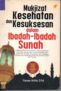Image of Mukjizat Kesehatan dan Kesusksesan dalam Ibadah - Ibadah Sunah