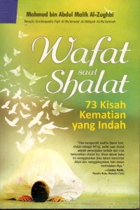 Image of Wafat Saat Shalat : 73 Kisah Kematian yang Indah