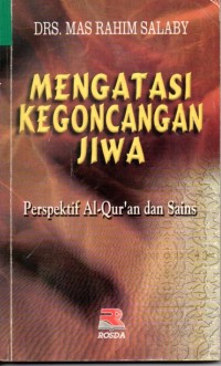Image of Mengatasi Kegoncangan Jiwa :Perspektif Al-Quran dan Sains