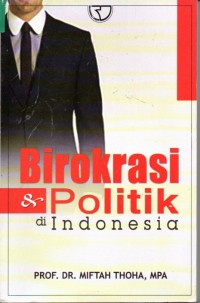 Image of Birokrasi & Politik di Indonesia