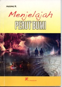 Image of Menejelajah Perut Bumi