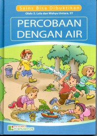 Image of Percobaan Dengan Air (Sains Bisa Dibuktikan)