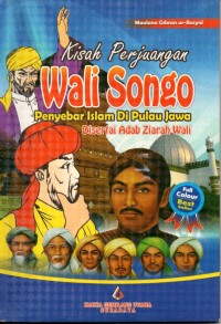 Image of Kisah Perjuangan Wali Songo Penyebar Islam di Pulau Jawa Disertai Adab Ziarah Wali